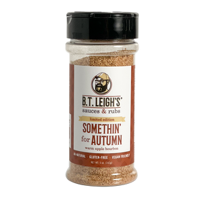 Somethin' For Autumn - Warm Apple Bourbon Spice Blend - 5 oz Bottle - B.T. Leigh's Sauces and Rubs - Seasonings & Spices