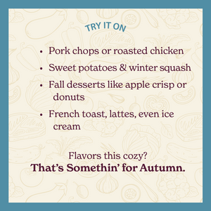 Somethin' For Autumn - Warm Apple Bourbon Spice Blend - 5 oz Bottle