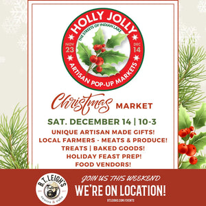 Holly Jolly Christmas Market event flyer with holly graphics, artisan gifts, food vendors, B.T. Leigh's logo.