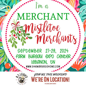 B.T. Leigh's Sauces and Rubs Nashville Mistletoe Merchants event promo, September 27-29, 2024