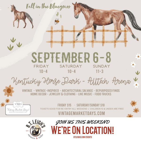 Fall in the Bluegrass - Vintage Market Days of Lexington - September 6-8