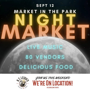 Night Market in the Park event flyer with moon graphic, B.T. Leigh's Sauces and Rubs logo, live music, 80 vendors, and food promotion.