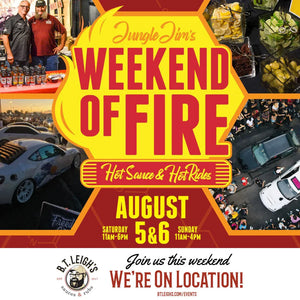 Jungle Jim's Weekend of Fire event poster with B.T. Leigh's sauces, cars, and crowds