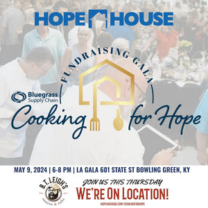 Cooking for Hope fundraising gala event promotional image for Hope House and B.T. Leigh's Sauces and Rubs in Bowling Green, KY.