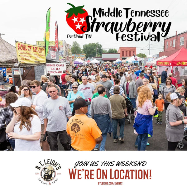 Crowd at Middle Tennessee Strawberry Festival with B.T. Leigh's Sauces and Rubs event promo.