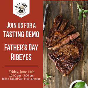 Father's Day ribeye tasting demo sign with grilled steak on cutting board, B.T. Leigh's Sauces and Rubs branding.