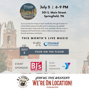 Springfield TN 1st Fridays July event flyer, featuring B.T. Leigh's Sauces and Rubs on location