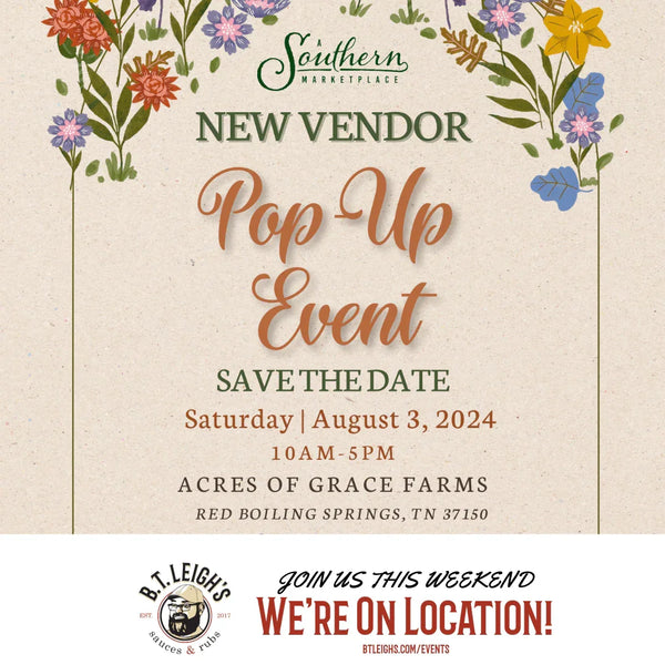 B.T. Leigh's Sauces and Rubs pop-up event flyer, August 3, 2024, at Acres of Grace Farms.