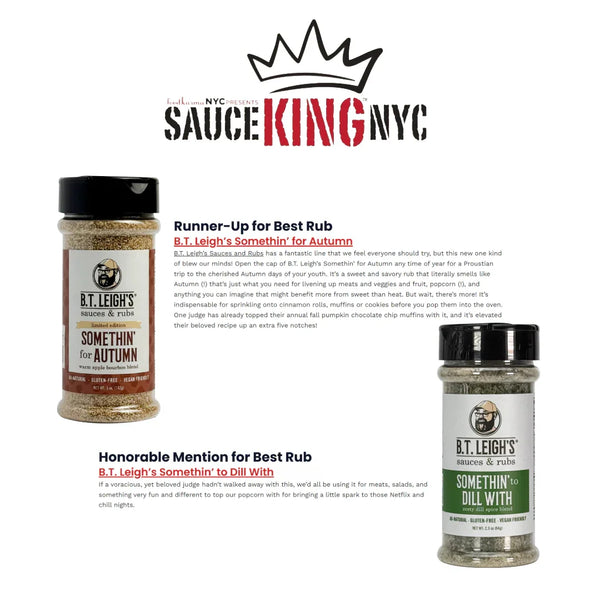 B.T. Leigh's Sauces and Rubs named Sauce King NYC winners with Somethin' for Autumn and Somethin' to Dill With seasonings featured.