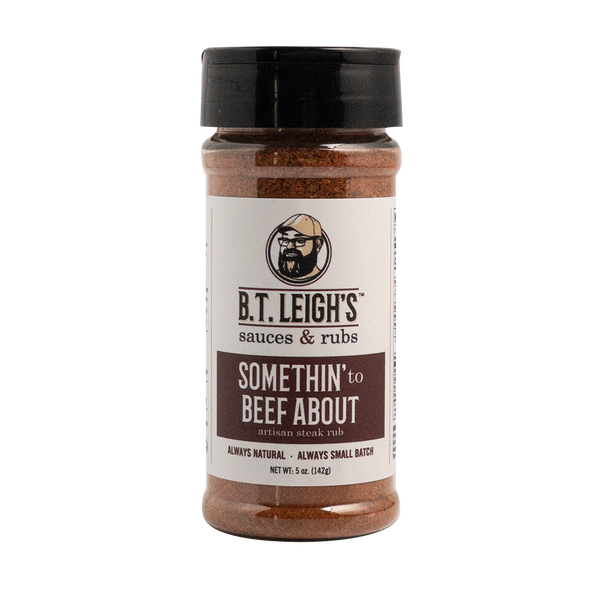 Somethin' To Beef About - Savory Umami Steak Blend - 4.7 oz Bottle - B.T. Leigh's Sauces and Rubs - -  - -  - - #tag1# - - #tag2# - - #tag3#