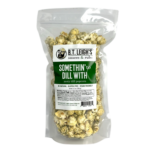 Somethin' To Dill With - Zesty Dill Popcorn - B.T. Leigh's Sauces and Rubs - -  - -  - - #tag1# - - #tag2# - - #tag3#