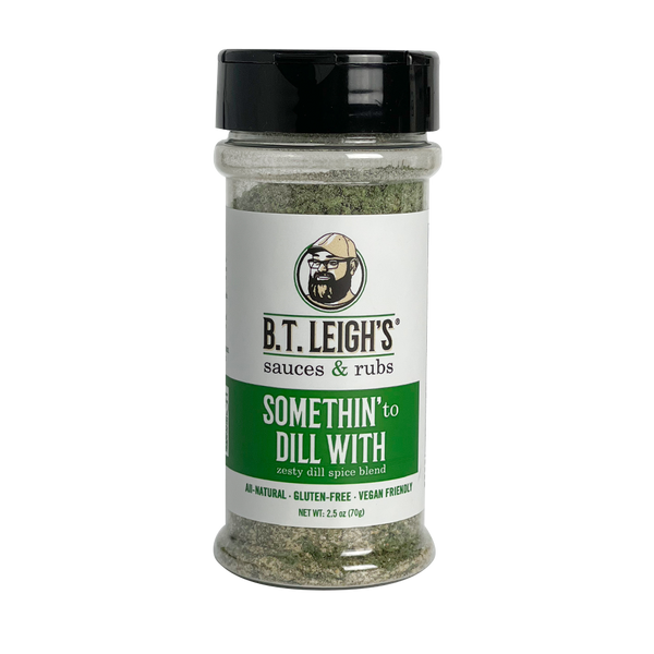 Somethin' To Dill With - Zesty Dill Spice Blend - 2.3 oz Bottle - B.T. Leigh's Sauces and Rubs - -  - -  - - #tag1# - - #tag2# - - #tag3#