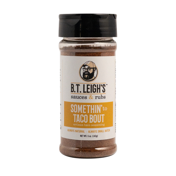 Somethin' To Taco Bout - Gluten-Free Taco Seasoning - 4.7 oz Bottle - B.T. Leigh's Sauces and Rubs - -  - -  - - #tag1# - - #tag2# - - #tag3#