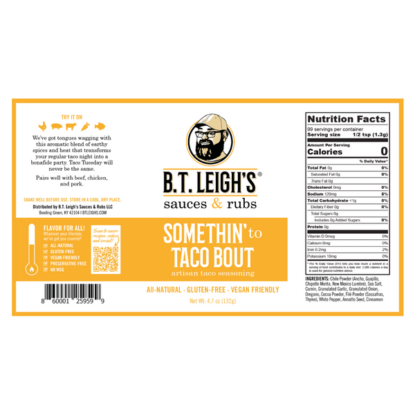 Somethin' To Taco Bout - Gluten-Free Taco Seasoning - 4.7 oz Bottle - B.T. Leigh's Sauces and Rubs - -  - -  - - #tag1# - - #tag2# - - #tag3#