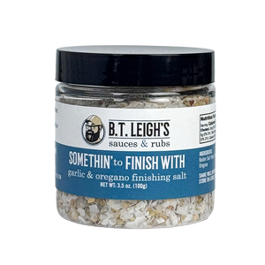 B.T.Leigh' Somethin' To FInish With Garlic Oregano Salt Front