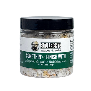 B.T.Leigh' Somethin' To FInish With Jalapeno Garlic Salt Front
