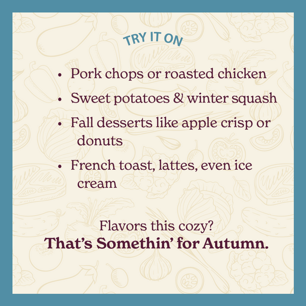 Somethin' For Autumn - Warm Apple Bourbon Spice Blend - 5 oz Bottle