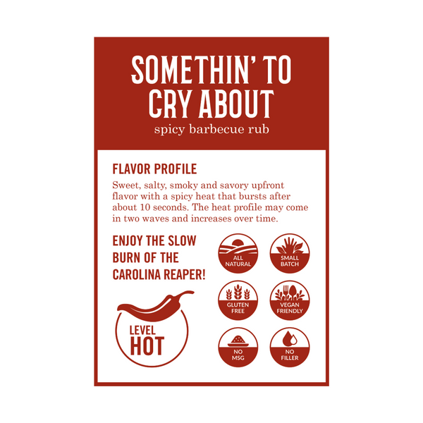 Somethin' To Cry About - Sweet & Spicy Barbecue Rub - 24 oz Bottle