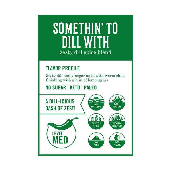 Somethin' To Dill With - Zesty Dill Spice Blend - 10 oz Bottle