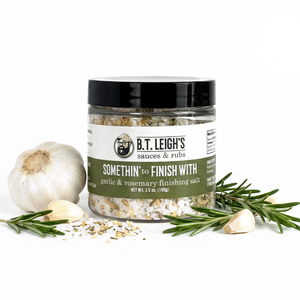 A jar of B.T. Leigh's Somethin' To Finish With Finishing Salt - Garlic & Rosemary